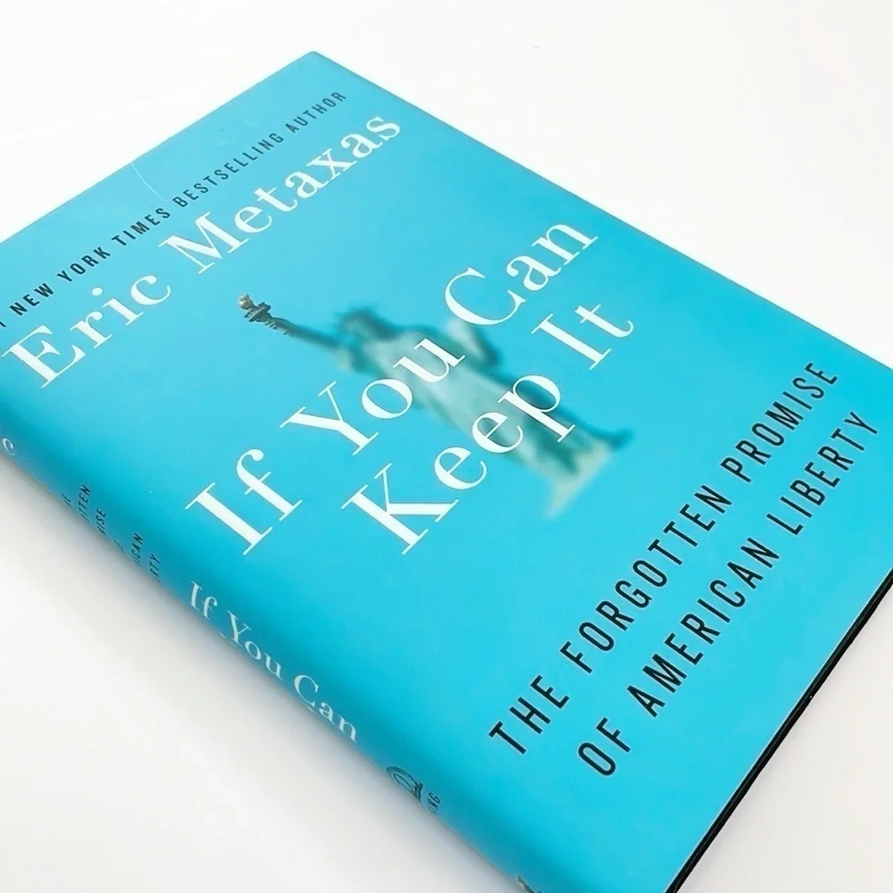 Eric Metaxas If You Can Keep It hardback book